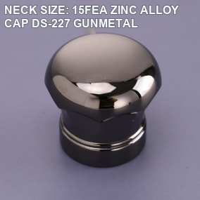 NECK SIZE: 15FEA ZINC ALLOY CAP DS-227 GUNMETAL perfume bottle cap reference